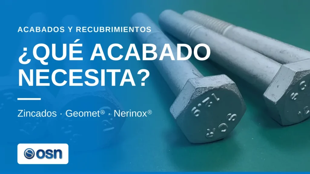 ¿Qué acabado anticorrosivo elegir para sus elementos de fijación?